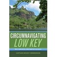 thumbnail image 1 of Pre-Owned Circumnavigating Low Key : Where a Small Boat and a Smaller Budget Lead to Big Adventure (Paperback) 9781574092998, 1 of 1