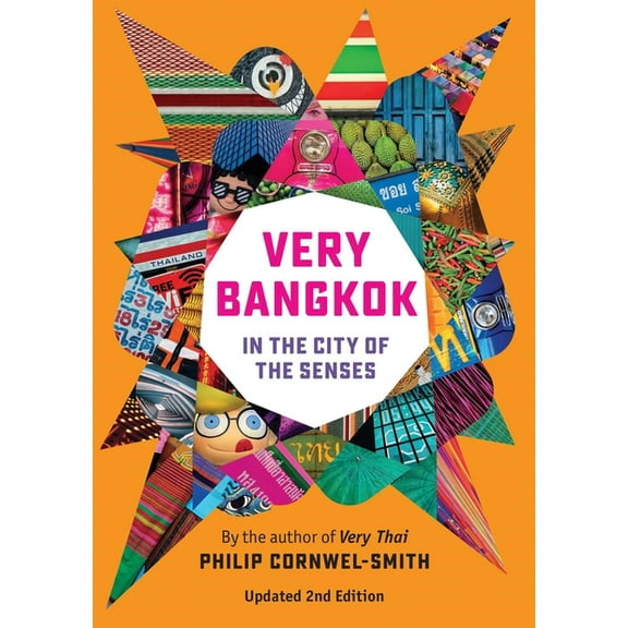Very Bangkok: In the City of the Senses, (Hardcover)