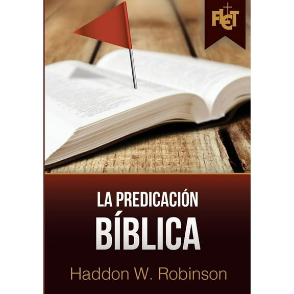 La predicación bíblica (con Guía de estudio FLET) (Paperback)