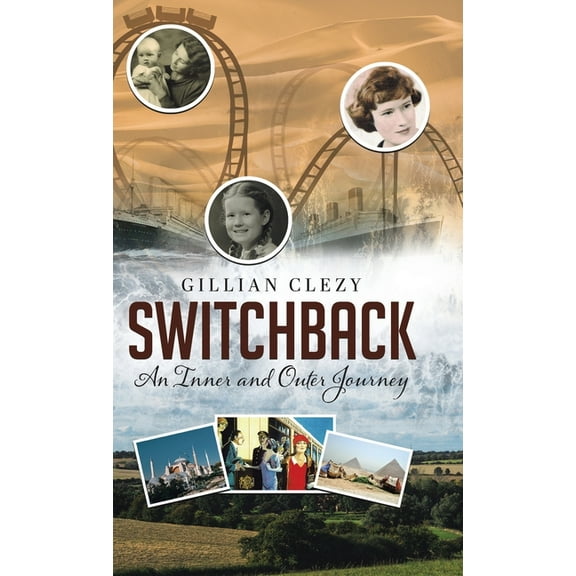 Switchback: An Inner and Outer Journey, (Hardcover)