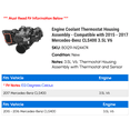 thumbnail image 2 of Engine Coolant Thermostat Housing Assembly - Compatible with 2015 - 2017 Mercedes-Benz CLS400 3.5L V6 2016, 2 of 2
