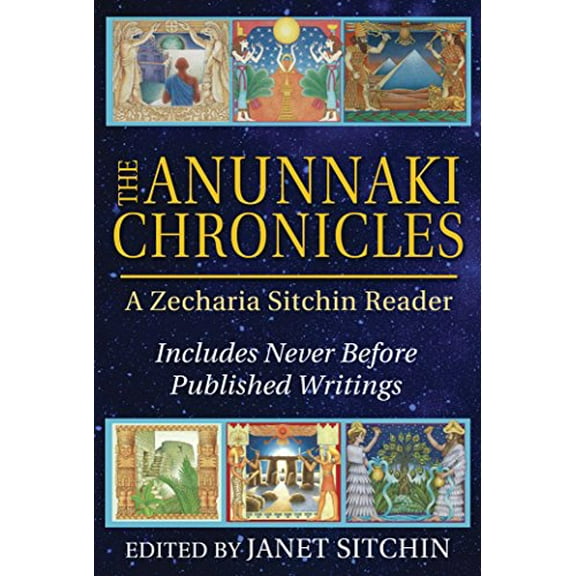 Pre-Owned The Anunnaki Chronicles: A Zecharia Sitchin Reader, 9781591432296, 1591432294, Hardcover, 1 edition