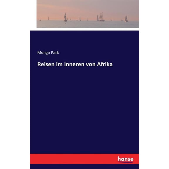 Reisen im Inneren von Afrika, (Paperback)