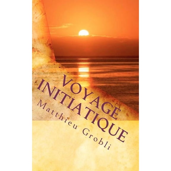 Voyage initiatique, (Paperback)