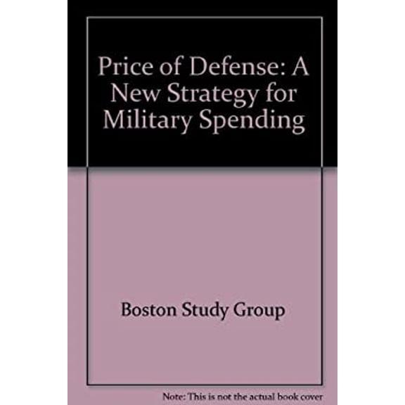 Pre-Owned The Price of Defense: A New Strategy for Military Spending (Hardcover) 0812907639 9780812907636