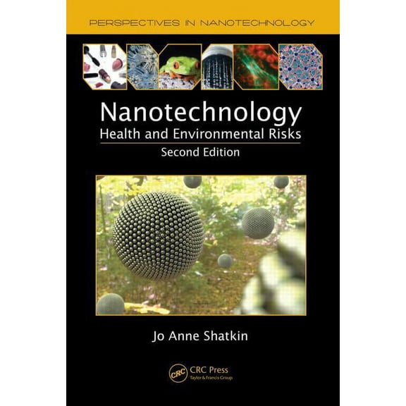 Perspectives in Nanotechnology Nanotechnology: Health and Environmental Risks, (Paperback)