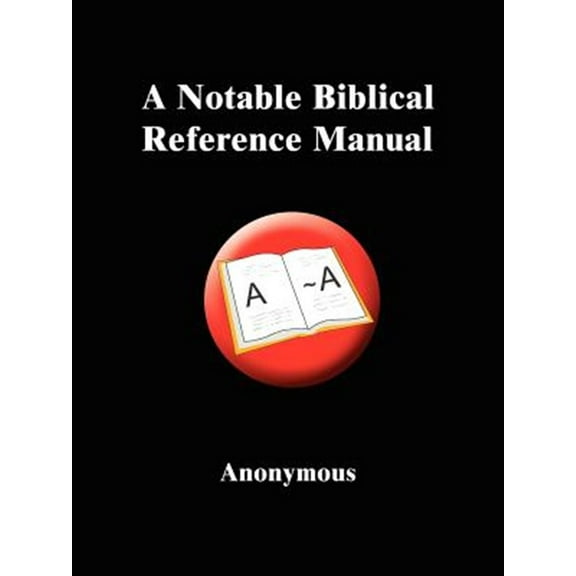 Notable Biblical Reference Manual