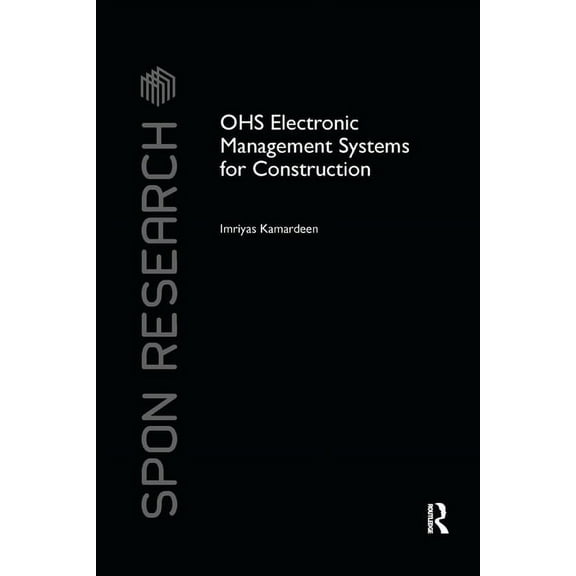 Spon Research OHS Electronic Management Systems for Construction, (Paperback)