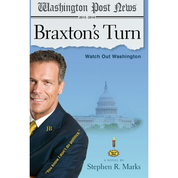 Braxton's Turn: Watch Out Washington, (Paperback)