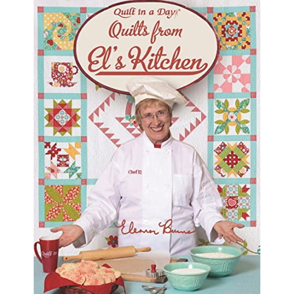 Pre-Owned Quilts from El's Kitchen (Quilt in a Day) (Paperback) 1891776746 9781891776748