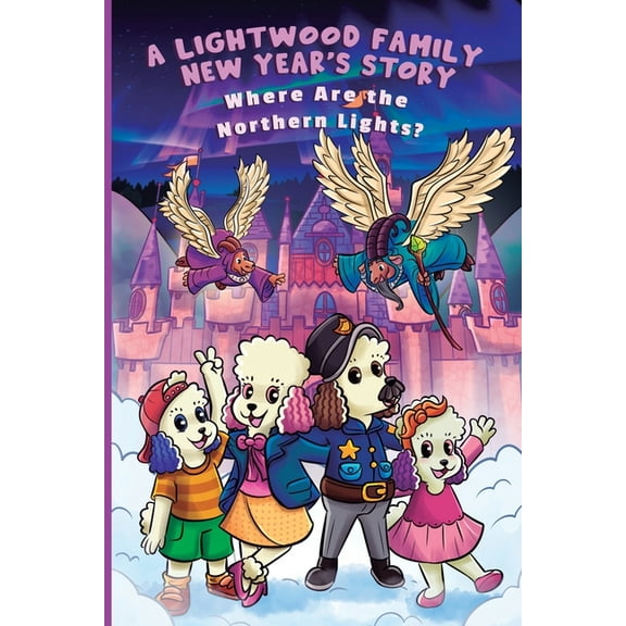 A Lightwood Family New Year's Story: Where Are the Nothern Lights?, (Paperback)