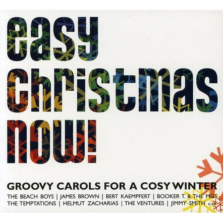 Easy Christmas Now: Groovy Carols For A Cosy Winter