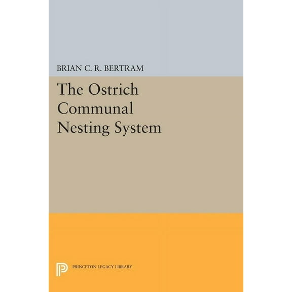 The Ostrich Communal Nesting System, (Hardcover)