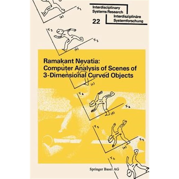 Pre-Owned Interdisciplinary Systems Research Computer Analysis of Scenes of 3-Dimensional Curved Objects, (Paperback)