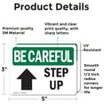 thumbnail image 2 of (2 Pack) Step Up [Up Arrow] With Symbol OSHA Be Careful Sign 5 Inch X 3.5 Inch Vinyl Label Decal Sticker Weather Resistant, UV Protected for Workplace, Business, and Construction Site,, 2 of 7