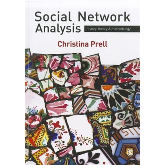 Pre-Owned Social Network Analysis: History, Theory & Methodology (Hardcover)
