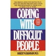 thumbnail image 1 of Pre-Owned Coping with Difficult People: The Proven-Effective Battle Plan That Has Helped Millions Deal with the Troublemakers in Their Lives at Hom... (Mass Market Paperback) 0440202019 9780440202011, 1 of 1