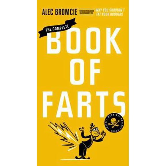 Pre-Owned The Complete Book of Farts (Paperback) 1585428981 9781585428984