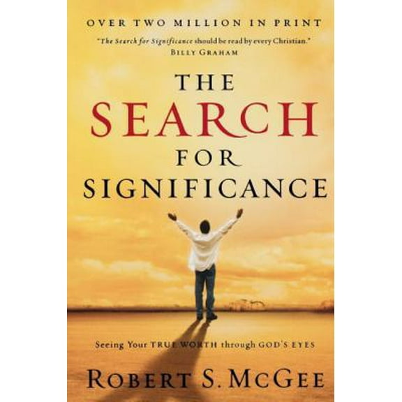Pre-Owned The Search for Significance: Seeing Your True Worth Through God's Eyes (Paperback) 0849944244 9780849944246