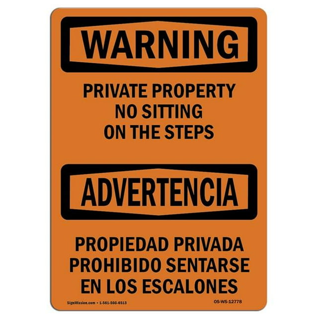 SignMission OS-WS-A-710-L-12778 Panneau d'Avertissement OSHA 7 x 10 Po - Propriété Privée Pas de Place sur les Marches
