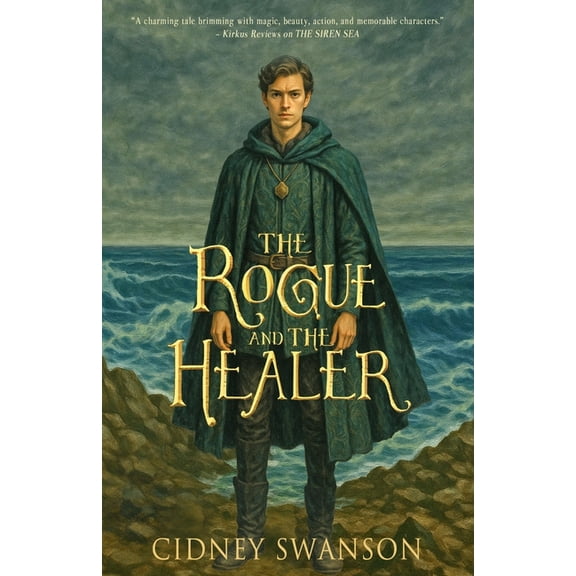 The Five Kingdoms Chronicles The Rogue and the Healer, Book 3, (Paperback)