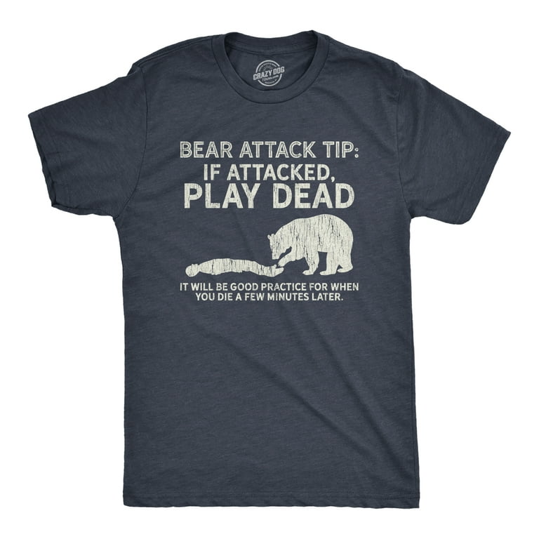 Mens Bear Attack Tip Tshirt Funny Camping Hiking Adventure Sarcastic Tee (Heather Navy) - M Graphic Tees - Walmart.com