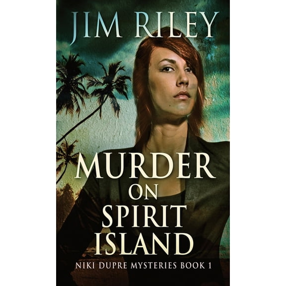 Niki Dupre Mysteries Murder on Spirit Island, Book 1, (Hardcover)