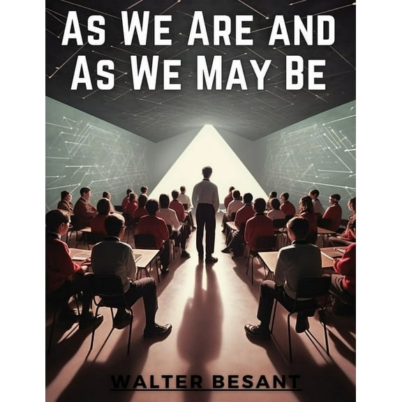 As We Are and As We May Be (Paperback)