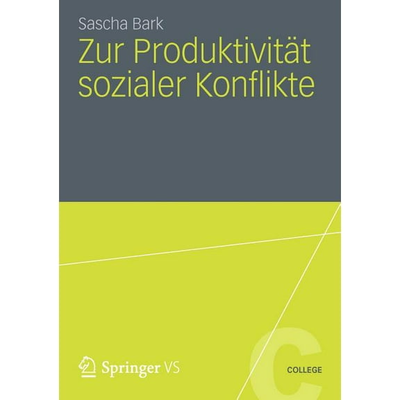 Vs College Zur Produktivität Sozialer Konflikte, (Paperback)