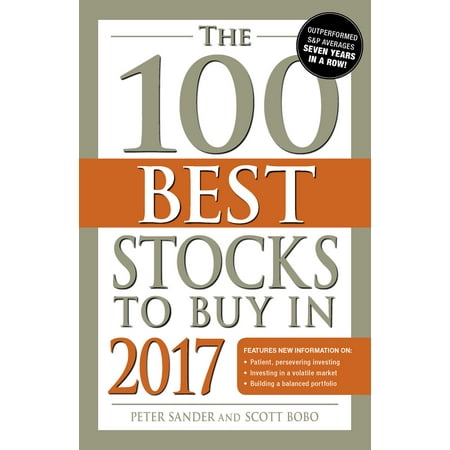 The 100 Best Stocks to Buy in 2017 (Best M4 Carbine For The Money)