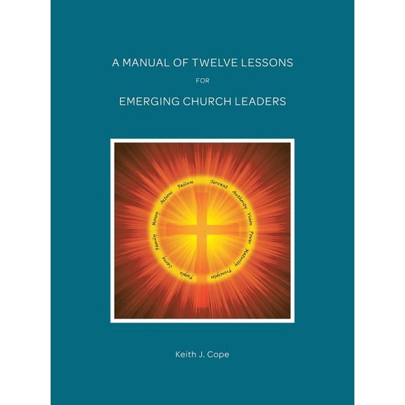 Manual of Twelve Lessons for Emerging Church Leaders