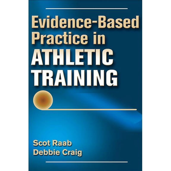 Evidence-Based Practice in Athletic Training, (Hardcover)