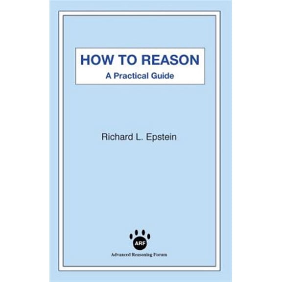 Pre-Owned How to Reason: A Practical Guide