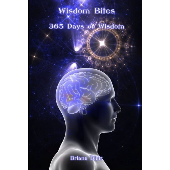 Wisdom Bites: 365 Days of Wisdom, (Paperback)