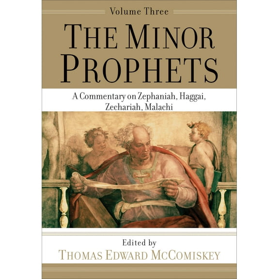 Minor Prophets: A Commentary on Zephaniah, Haggai, Zechariah, Malachi (Paperback)