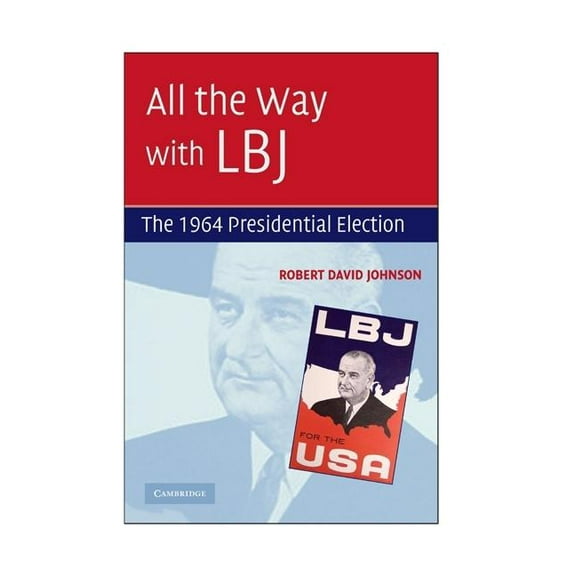 All the Way with LBJ, (Paperback)