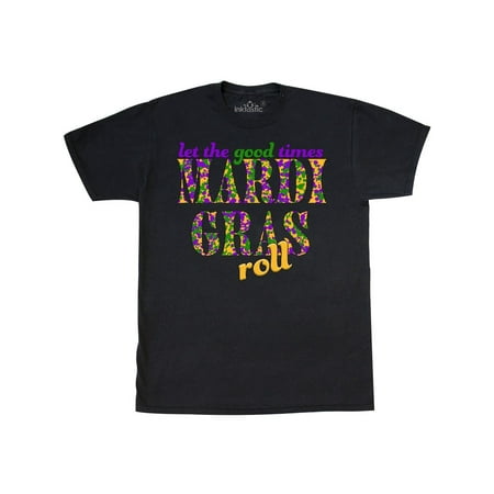 Mardi Gras- Let the Good Times Roll T-Shirt