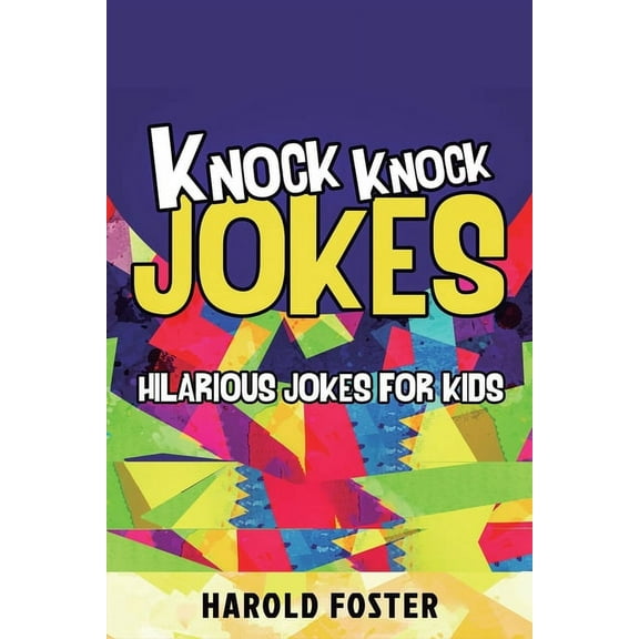 Knock Knock Jokes Hilarious Jokes For Kids, (Paperback)