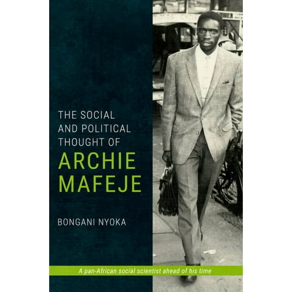 The Social and Political Thought of Archie Mafeje, (Paperback)