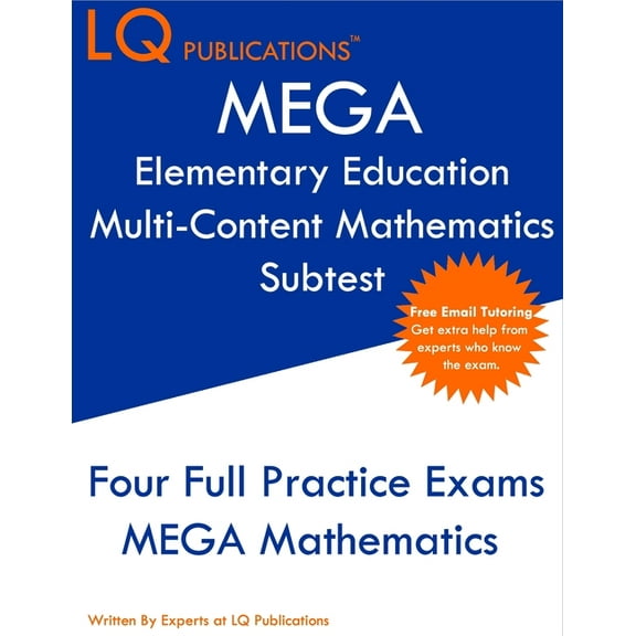 MEGA Elementary Education Multi-Content Mathematics Subtest : Missouri Educator Gateway Assessments - Free Online Tutoring (Paperback)