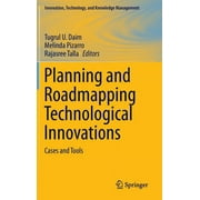 Innovation, Technology, and Knowledge Management: Planning and Roadmapping Technological Innovations: Cases and Tools (Hardcover)