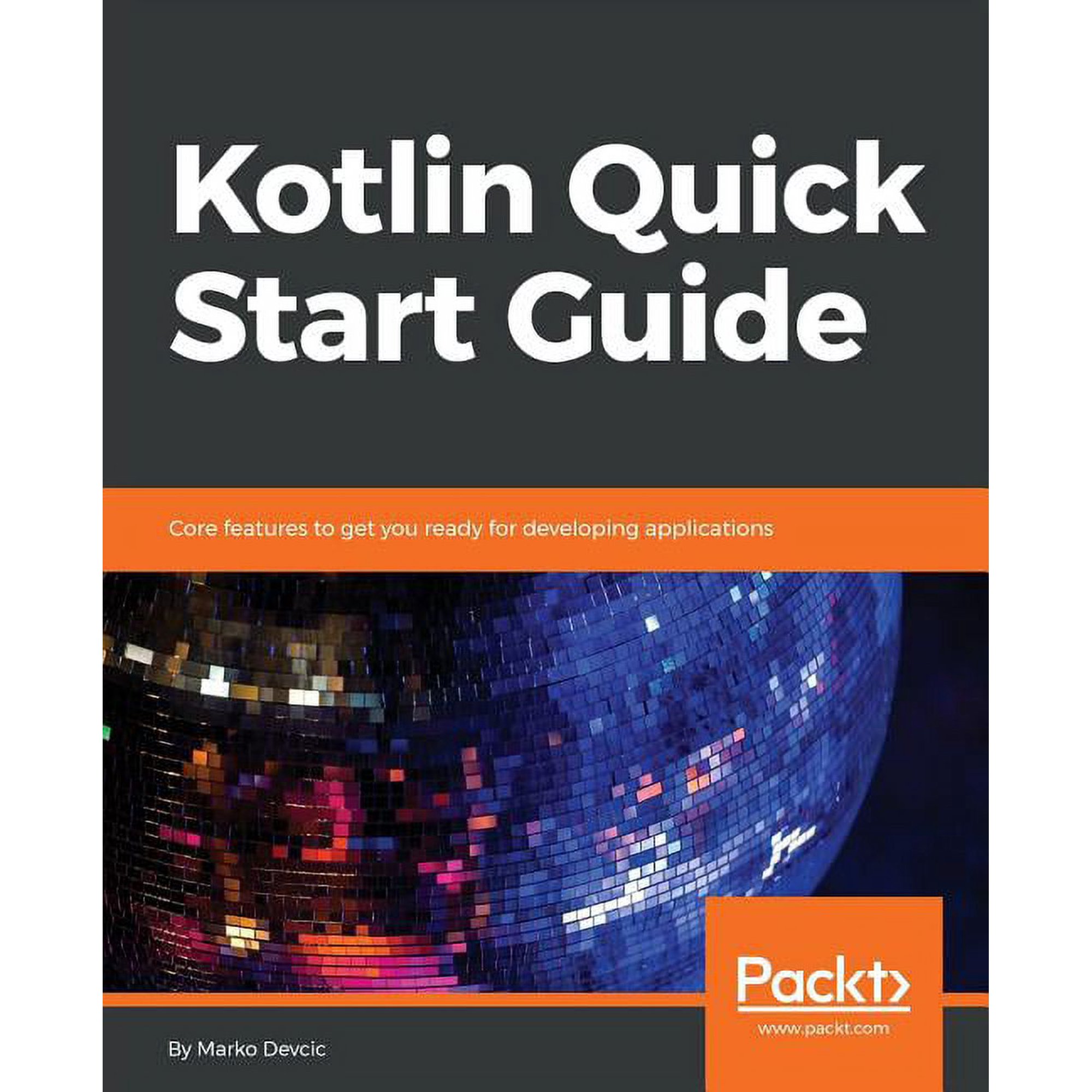 Kotlin Quick Start Guide (Paperback)