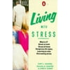 Living with Stress (Penguin Health Library) [Paperback - Used]