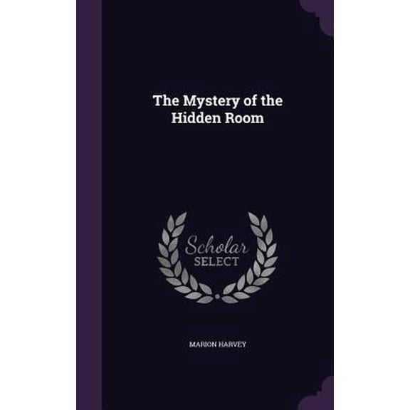 Pre-Owned The Mystery of the Hidden Room (Hardcover) 1359141871 9781359141873