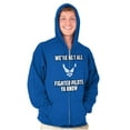 thumbnail image 5 of US Air Force Not All Fighter Pilots Zip Up Hoodie Men's Women's Brisco Brands S, 5 of 6