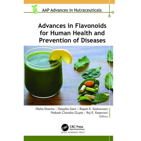 Aap Advances in Nutraceuticals Advances in Flavonoids for Human Health and Prevention of Diseases, (Hardcover)