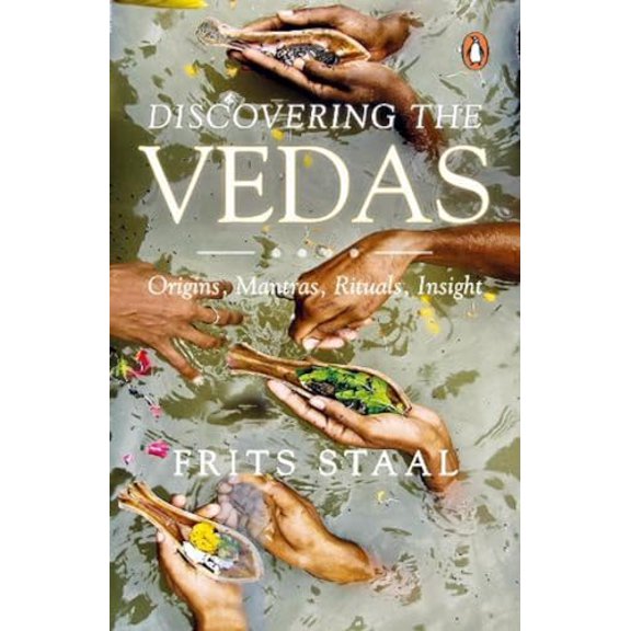 Pre-Owned Discovering the Vedas: Origins, Mantras, Rituals, Insights (Paperback) 0143099868 9780143099864