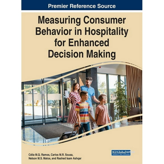 Measuring Consumer Behavior in Hospitality for Enhanced Decision Making, (Hardcover)
