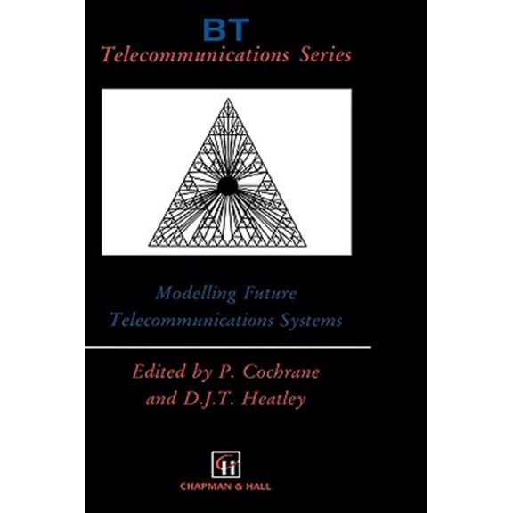 Pre-Owned BT Telecommunications Modelling Future Telecommunications Systems, Book 7, (Hardcover)