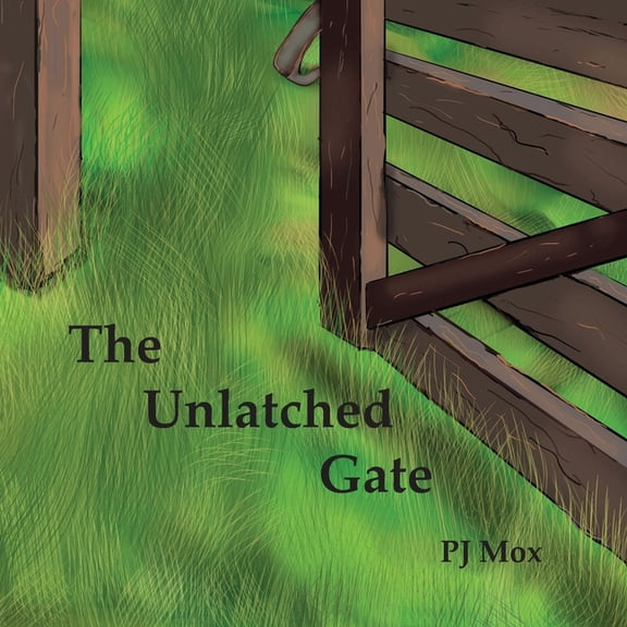 The Unlatched Gate, (Paperback)